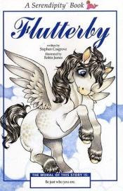 book cover of Flutterby (Serendipity Series) by Stephen Cosgrove