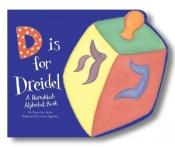 book cover of D is for dreidel A Hanukkah alphabet book by Tanya Lee Stone