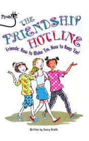 book cover of The Friendship Hotline: How to Make 'Em, How to Keep 'Em (Plugged In) by Nancy E. Krulik