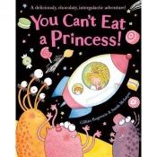 book cover of You Can't Eat a Princess! by Gillian Rogerson