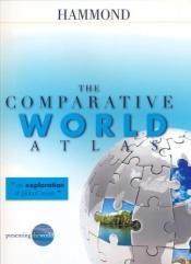 book cover of The Comparative World Atlas by Hammond Incorporated.