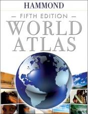 book cover of Hammond World Atlas, 5th Edition by Hammond