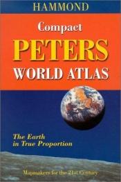 book cover of Hammond Compact Peter's World Atlas by Arno Peters