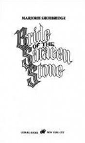 book cover of Bride of the Saracen Stone by Marjorie Shoebridge