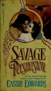 book cover of Savage Persuasion (Savage (Leisure Paperback)) by Cassie Edwards