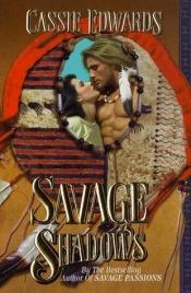 book cover of Savage Shadows (Savage (Leisure Paperback)) by Cassie Edwards
