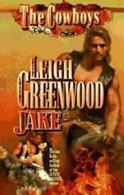book cover of Jake (The Cowboys) by Leigh Greenwood
