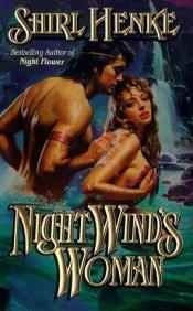 book cover of Night Wind's Woman by Shirl Henke