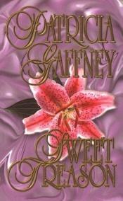 book cover of Sweet Treason by Patricia Gaffney