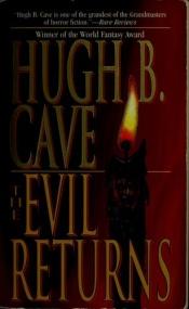 book cover of The evil returns by Hugh B. Cave
