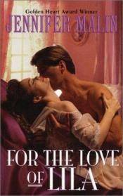 book cover of For the Love of Lila by Jennifer Malin