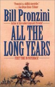 book cover of All the long years : western stories by Bill Pronzini