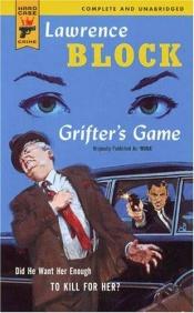 book cover of Grifter's Game (Book 1) (Hard Case Crime) by Lawrence Block