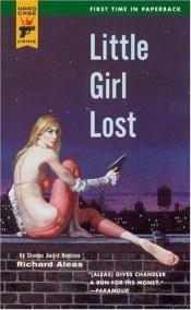 book cover of Hard Case Crime # 4: Little Girl Lost by Richard Aleas