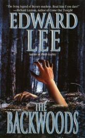 book cover of The backwoods by Edward Lee