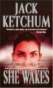 book cover of She Wakes by Jack Ketchum