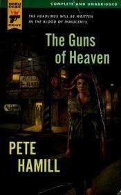 book cover of The Guns of Heaven by Pete Hamill