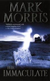 book cover of (Morris) The Immaculate by Mark Morris