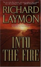 book cover of Into the fire by Richard Laymon