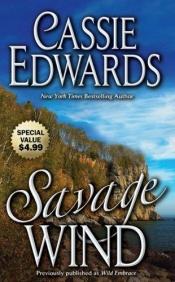 book cover of Savage Wind (Leisure Historical Romance) by Cassie Edwards