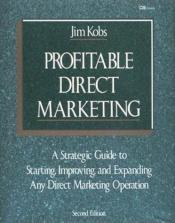 book cover of Profitable direct marketing by Jim Kobs