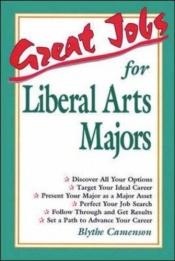 book cover of Great jobs for liberal arts majors by Blythe Camenson