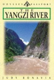 book cover of The Yangzi River (China Guides Series) by Judy Bonavia