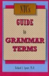 book cover of Ntc's Guide to Grammar Terms by Richard A. Spears