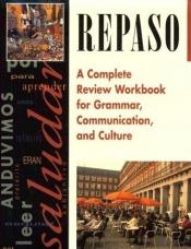 book cover of Repaso: A Complete Review Workbook for Grammar, Communication, and Culture by McGraw-Hill