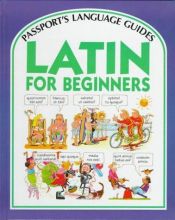 book cover of Latin for Beginners (Passport's Language Guides) by Angela Wilkes