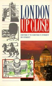 book cover of London up Close: District to District, Street by Street (Up Close Series) by Fiona Duncan
