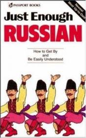 book cover of Just Enough Russian by Editors of Passport Books