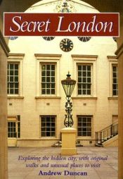 book cover of Secret London by Andrew Duncan