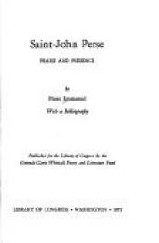 book cover of Saint-John Perse: praise and presence: With a bibliography by Pierre Emmanuel