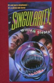 book cover of Singularity by William Sleator