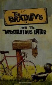 book cover of The Bradleys and the Mysterious Letter by Bernard Palmer