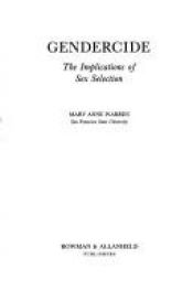 book cover of Gendercide: Implications of Sex Selection by Mary Anne Warren