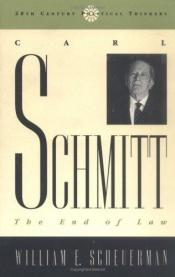 book cover of Carl Schmitt by William E. Scheuerman
