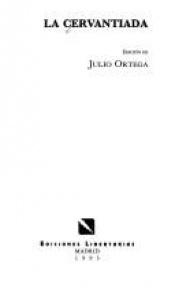 book cover of La Cervantiada by Julio Ortega
