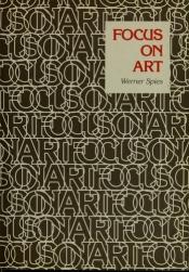 book cover of Focus on Art by Werner Spies