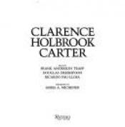 book cover of Clarence Holbrook Carter by Trapp Anderson