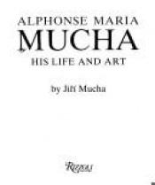 book cover of Alphonse Maria Mucha by Rizzoli
