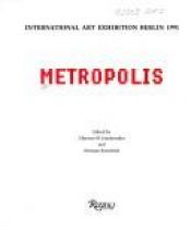 book cover of Metropolis: international art exhibition, Berlin 1991 by Christos M. Joachimides