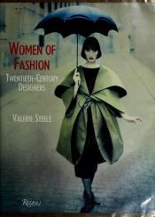 book cover of Women of fashion : twentieth-century designers by Valerie Steele