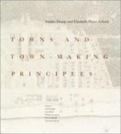 book cover of Towns and Town-Making Principles by Andres Duany