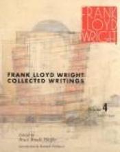 book cover of Frank Lloyd Wright Collected Writings Volume 1 by Bruce Brooks Pfeiffer