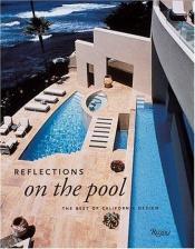 book cover of Reflections on the Pool: California Designs for Swimming by Cleo Baldon
