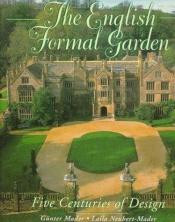 book cover of English Formal Garden Five Centuries by Rizzoli