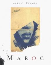 book cover of Albert Watson: Morocco by Albert Watson
