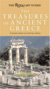 book cover of Treasures of Ancient Greece (Rizzoli Art Guides) by Rizzoli